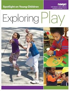 Seller image for Spotlight on Young Children : Exploring Play for sale by GreatBookPrices