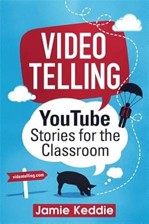 Seller image for Videotelling: Youtube Stories for the Classroom for sale by GreatBookPrices