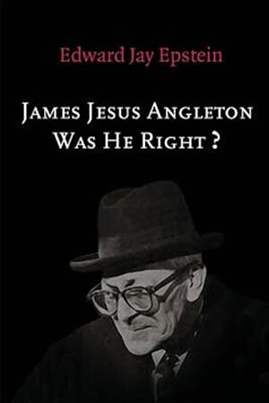 Seller image for James Jesus Angleton : Was He Right? for sale by GreatBookPrices