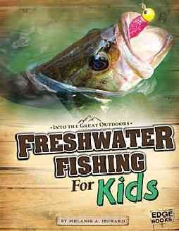 Seller image for Freshwater Fishing for Kids for sale by GreatBookPrices
