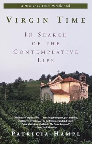 Bild des Verkufers fr Virgin Time : In Search of the Contemplative Life zum Verkauf von GreatBookPrices