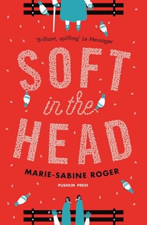 Seller image for Soft in the Head for sale by GreatBookPrices