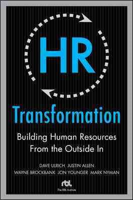 Immagine del venditore per HR Transformation : Building Human Resources from the Outside in venduto da GreatBookPrices