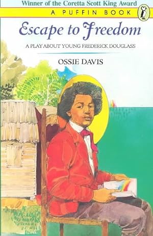 Immagine del venditore per Escape to Freedom : A Play About Young Frederick Douglass venduto da GreatBookPrices