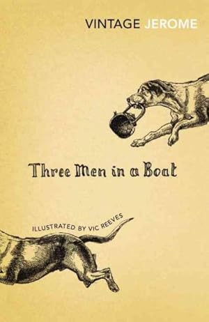 Seller image for Three Men in a Boat : To Say Nothing of the Dog! for sale by GreatBookPrices