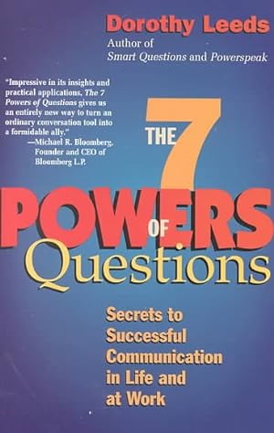 Image du vendeur pour 7 Powers of Questions : Secrets to Successful Communication in Life and at Work mis en vente par GreatBookPrices