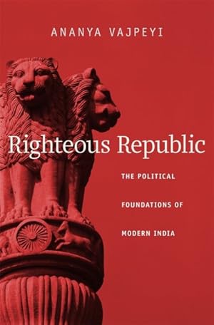 Immagine del venditore per Righteous Republic : The Political Foundations of Modern India venduto da GreatBookPrices