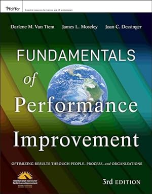 Seller image for Fundamentals of Performance Improvement : Optimizing Results Through People, Process, and organizations for sale by GreatBookPrices