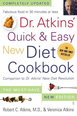 Immagine del venditore per Dr. Atkins' Quick & Easy New Diet Cookbook : Companion to Dr. Atkins' New Diet Revolution venduto da GreatBookPrices