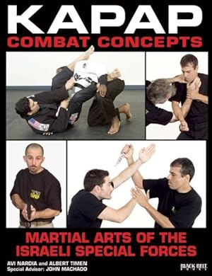 Bild des Verkufers fr Kapap Combat Concepts : Martial Arts of the Israeli Special Forces zum Verkauf von GreatBookPrices