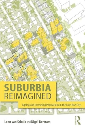 Seller image for Suburbia Reimagined : Ageing and Increasing Populations in the Low-rise City for sale by GreatBookPrices