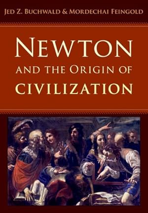 Immagine del venditore per Newton and the Origin of Civilization venduto da GreatBookPrices