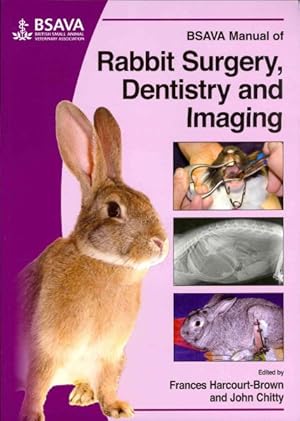 Immagine del venditore per BSAVA Manual of Rabbit Surgery, Dentistry and Imaging venduto da GreatBookPrices