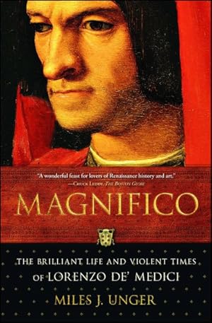 Immagine del venditore per Magnifico : The Brilliant Life and Violent Times of Lorenzo De' Medici venduto da GreatBookPrices