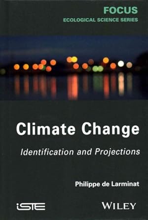 Bild des Verkufers fr Climate Change : Identification and Projections zum Verkauf von GreatBookPrices