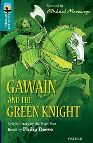 Seller image for Oxford Reading Tree Treetops Greatest Stories: Oxford Level 16: Gawain and the Green Knight for sale by GreatBookPrices