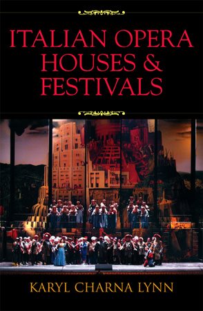 Image du vendeur pour Italian Opera Houses And Festivals mis en vente par GreatBookPrices
