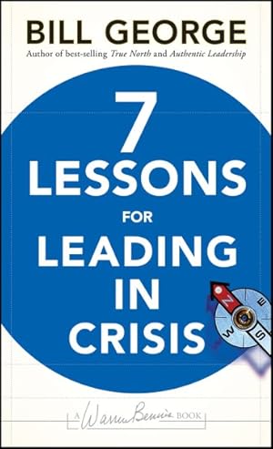 Image du vendeur pour 7 Lessons for Leading in Crisis mis en vente par GreatBookPrices