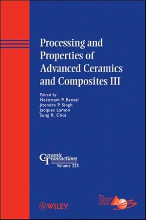 Seller image for Processing and Properties of Advanced Ceramics and Composites III : Ceramic Transactions for sale by GreatBookPrices