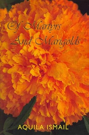 Imagen del vendedor de Of Marytrs and Marigolds a la venta por GreatBookPrices