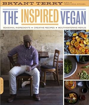 Immagine del venditore per Inspired Vegan : Seasonal Ingredients, Creative Recipes, Mouthwatering Menus venduto da GreatBookPrices