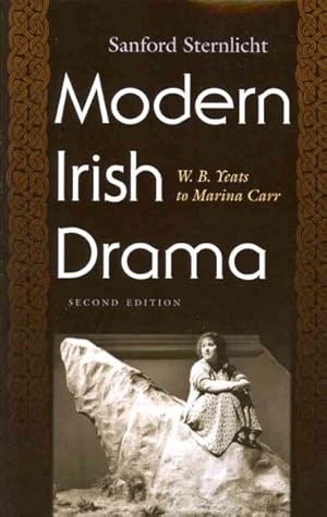 Seller image for Modern Irish Drama : W. B. Yeats to Marina Carr for sale by GreatBookPrices