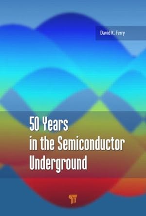 Seller image for 50 Years in the Semiconductor Underground for sale by GreatBookPrices