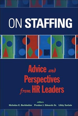 Seller image for On Staffing : Advice and Perspectives from Hr Leaders for sale by GreatBookPrices