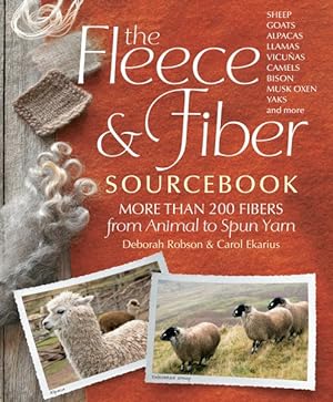 Seller image for Fleece & Fiber Sourcebook : More Than 200 Fibers from Animal to Spun Yarn for sale by GreatBookPrices