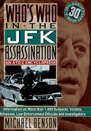 Bild des Verkufers fr Who's Who in the JFK Assassination : An A to Z Encyclopedia zum Verkauf von GreatBookPrices