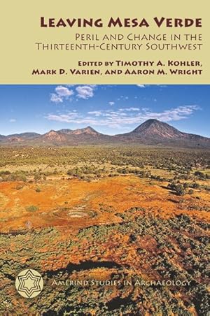 Seller image for Leaving Mesa Verde : Peril and Change in the Thirteenth-Century Southwest for sale by GreatBookPrices