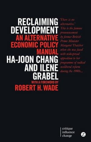 Imagen del vendedor de Reclaiming Development : An Alternative Economic Policy Manual a la venta por GreatBookPrices
