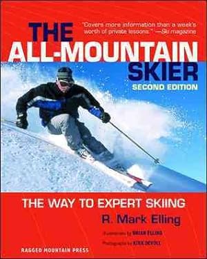Seller image for All-Mountain Skier : The Way to Expert Skiing for sale by GreatBookPrices