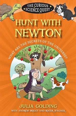 Seller image for Hunt With Newton : What Are the Secrets of the Universe? for sale by GreatBookPrices