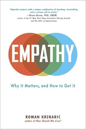 Bild des Verkufers fr Empathy : Why It Matters, and How to Get It zum Verkauf von GreatBookPrices