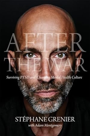 Seller image for After the War : Surviving PTSD and Changing Military Culture for sale by GreatBookPrices