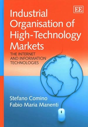 Immagine del venditore per Industrial Organisation of High-Technology Markets : The Internet and Information Technologies venduto da GreatBookPrices