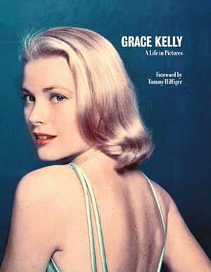 Seller image for Grace Kelly : A Life in Pictures for sale by GreatBookPrices