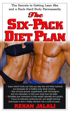 Immagine del venditore per Six-Pack Diet Plan : The Secrets To Getting Lean Abs And A Rock-Hard Body Permanently venduto da GreatBookPrices