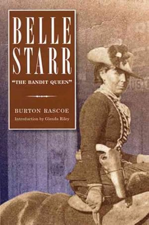 Seller image for Belle Starr : The Bandit Queen for sale by GreatBookPrices