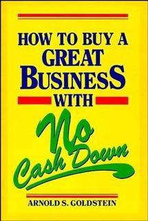 Immagine del venditore per How to Buy a Great Business With No Cash Down venduto da GreatBookPrices
