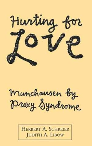 Immagine del venditore per Hurting for Love : Munchausen by Proxy Syndrome venduto da GreatBookPrices