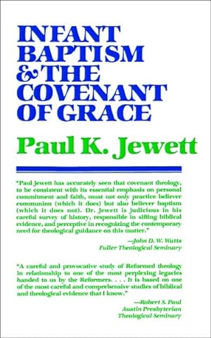 Seller image for Infant Baptism and the Covenant of Grace : An Appraisal of the Argument That As Infants Were Once Circumcised, So They Shoud Now Be Baptized for sale by GreatBookPrices