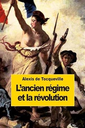 Image du vendeur pour L'ancien Rgime Et La Rvolution -Language: french mis en vente par GreatBookPrices