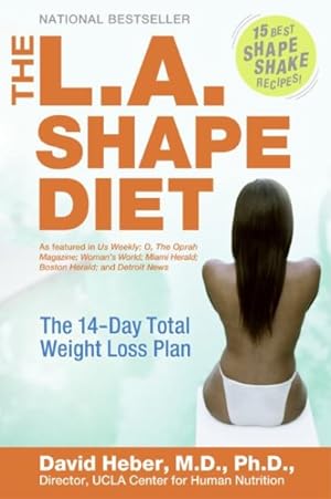 Image du vendeur pour L.A. Shape Diet : The 14-day Total Weight-Loss Plan mis en vente par GreatBookPrices