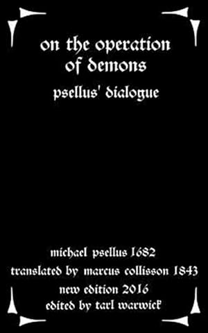 Image du vendeur pour On the Operation of Demons : Psellus' Dialogue mis en vente par GreatBookPrices