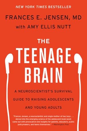 Seller image for Teenage Brain : A Neuroscientist's Survival Guide to Raising Adolescents and Young Adults for sale by GreatBookPrices