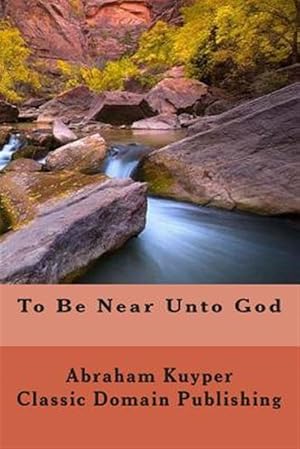 Immagine del venditore per To Be Near Unto God venduto da GreatBookPrices