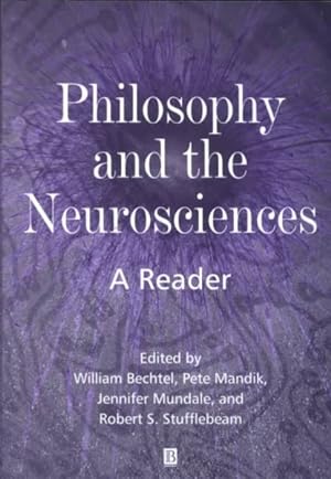 Bild des Verkufers fr Philosophy and the Neurosciences : A Reader zum Verkauf von GreatBookPrices