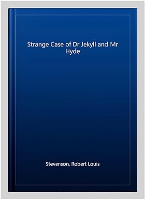 Imagen del vendedor de Strange Case of Dr Jekyll and Mr Hyde a la venta por GreatBookPrices